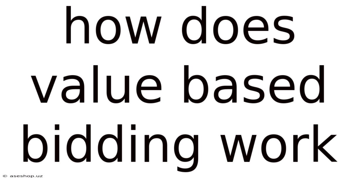 How Does Value Based Bidding Work