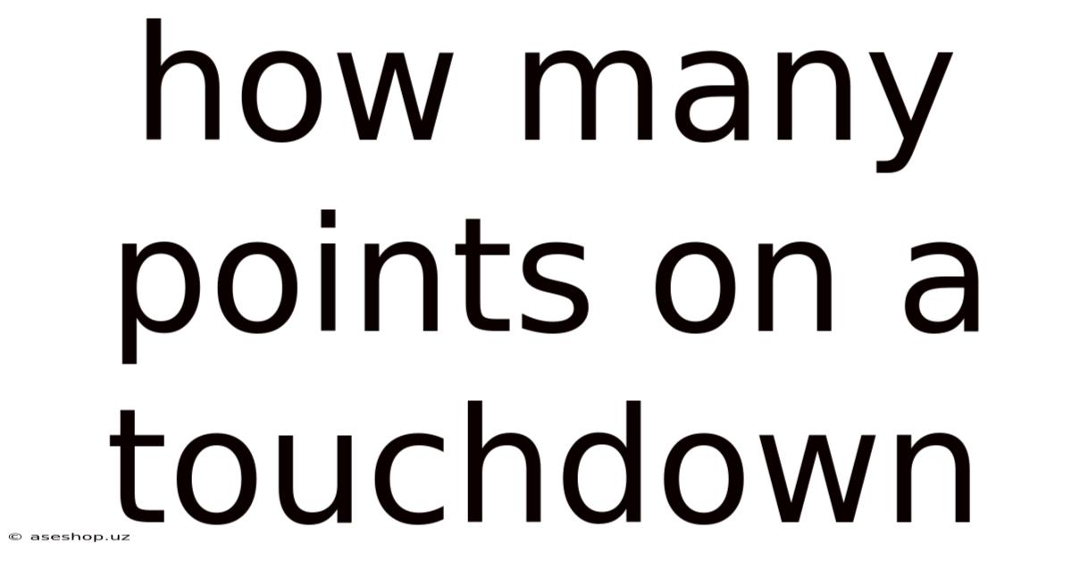 How Many Points On A Touchdown