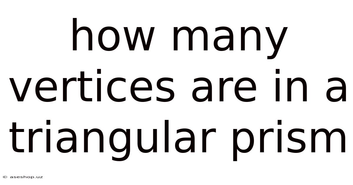How Many Vertices Are In A Triangular Prism