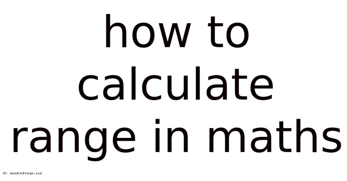 How To Calculate Range In Maths