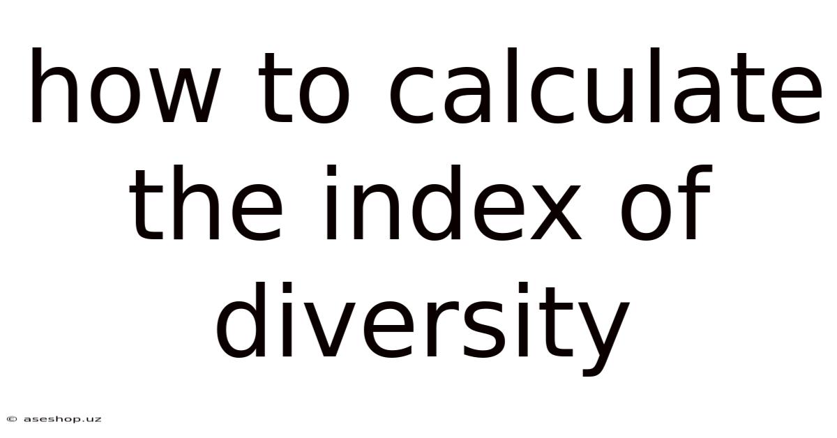 How To Calculate The Index Of Diversity