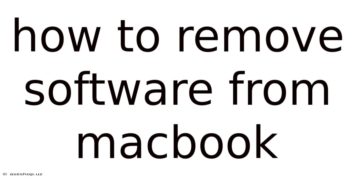 How To Remove Software From Macbook