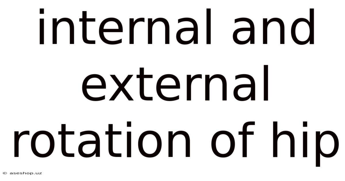Internal And External Rotation Of Hip