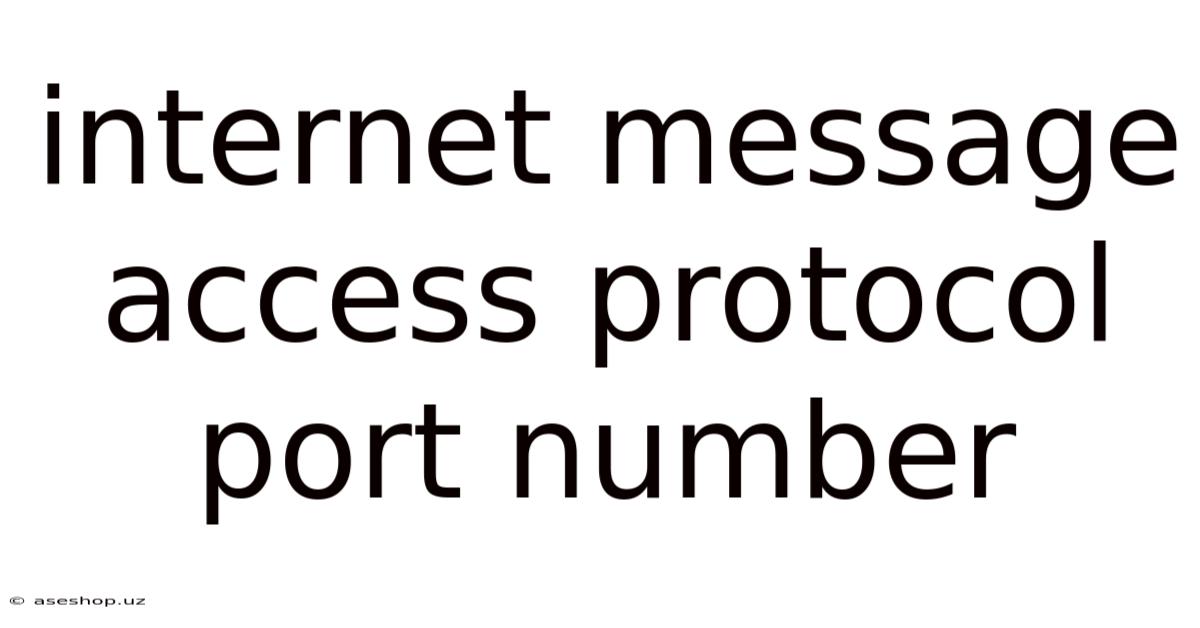 Internet Message Access Protocol Port Number