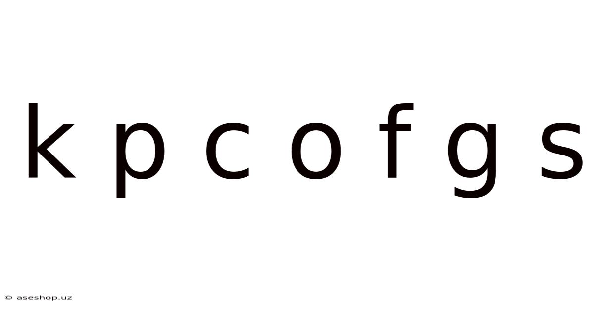 K P C O F G S