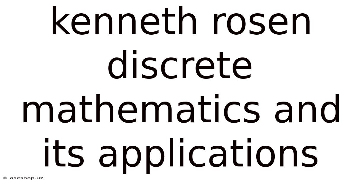 Kenneth Rosen Discrete Mathematics And Its Applications