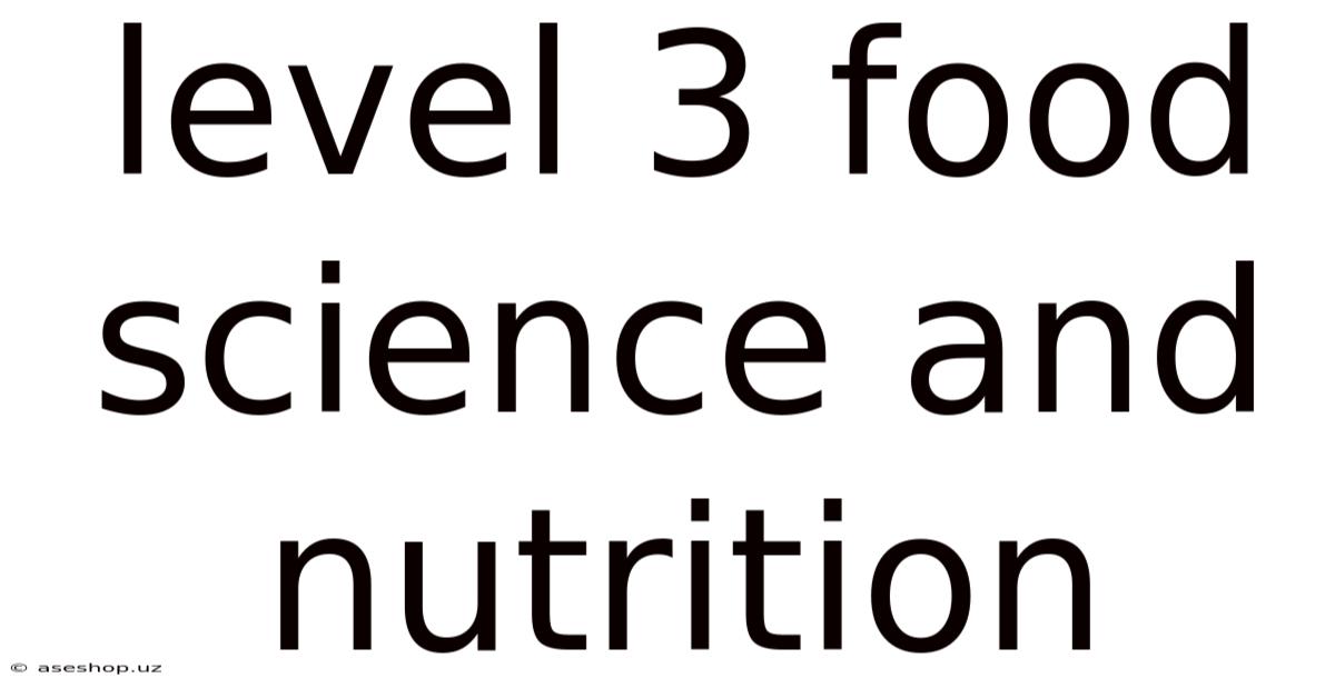Level 3 Food Science And Nutrition