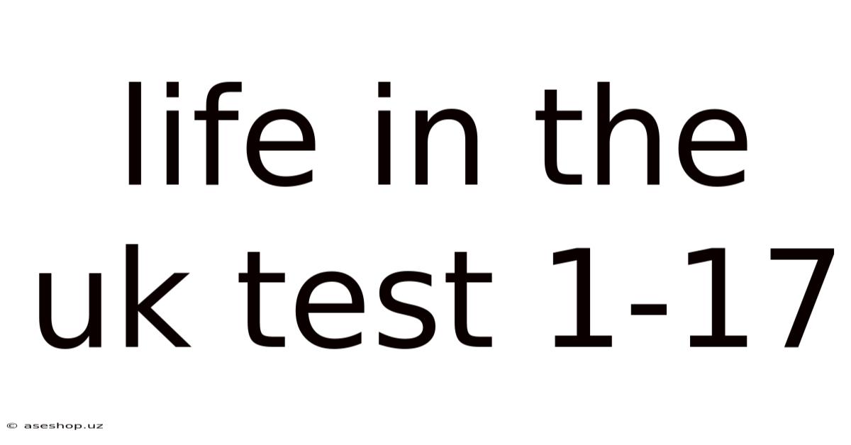 Life In The Uk Test 1-17