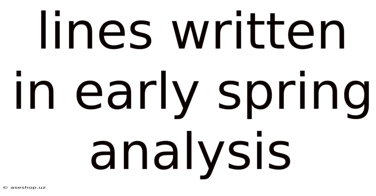 Lines Written In Early Spring Analysis