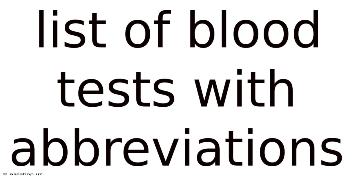 List Of Blood Tests With Abbreviations