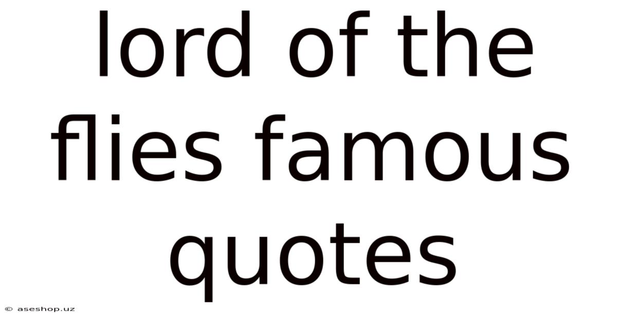 Lord Of The Flies Famous Quotes