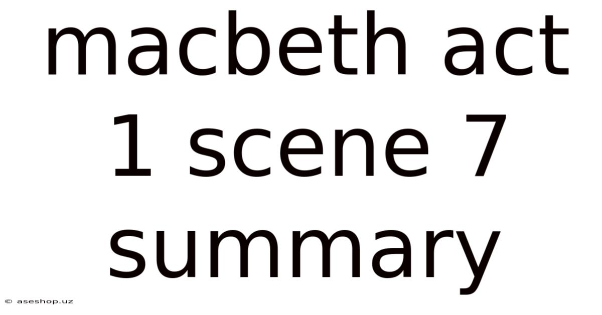 Macbeth Act 1 Scene 7 Summary