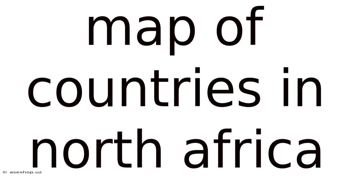Map Of Countries In North Africa