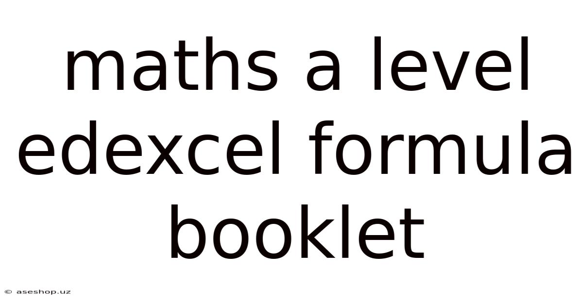 Maths A Level Edexcel Formula Booklet