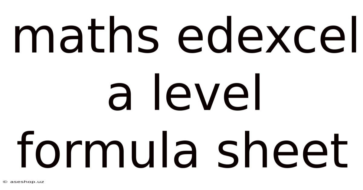 Maths Edexcel A Level Formula Sheet