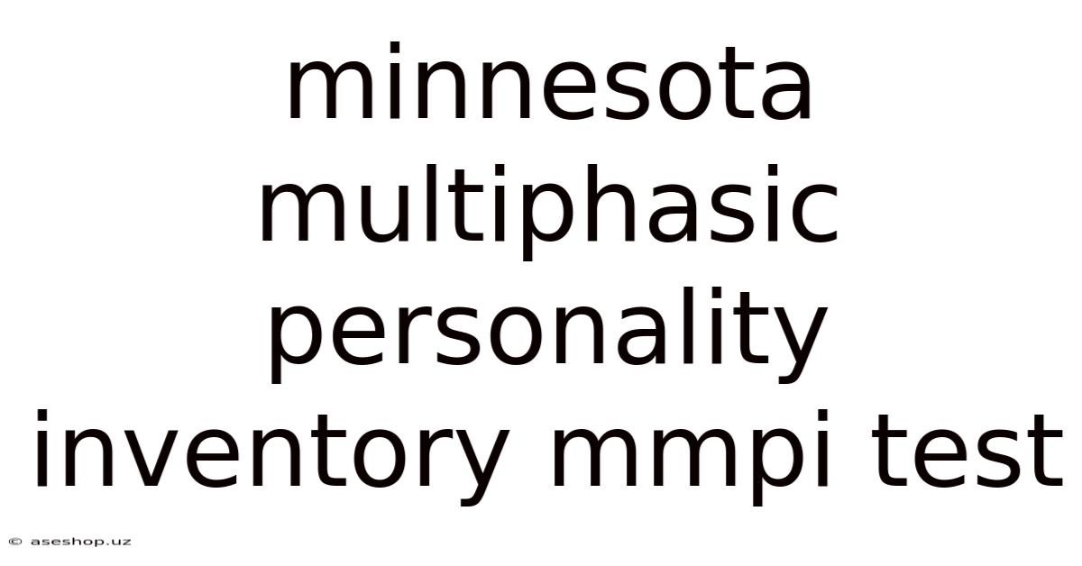 Minnesota Multiphasic Personality Inventory Mmpi Test