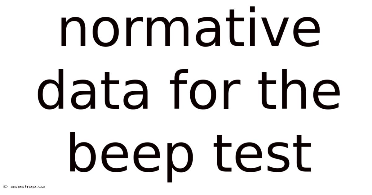 Normative Data For The Beep Test