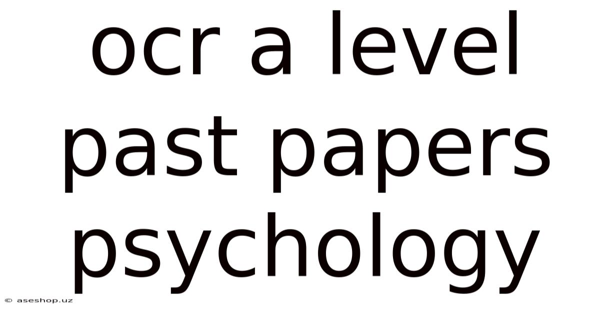 Ocr A Level Past Papers Psychology