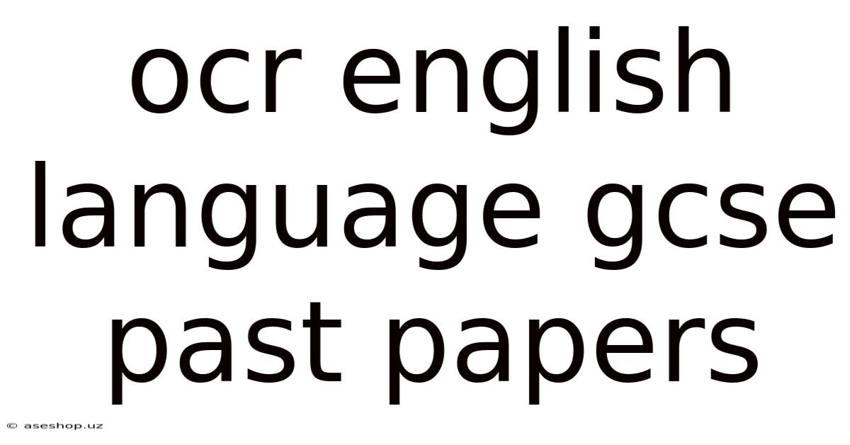 Ocr English Language Gcse Past Papers