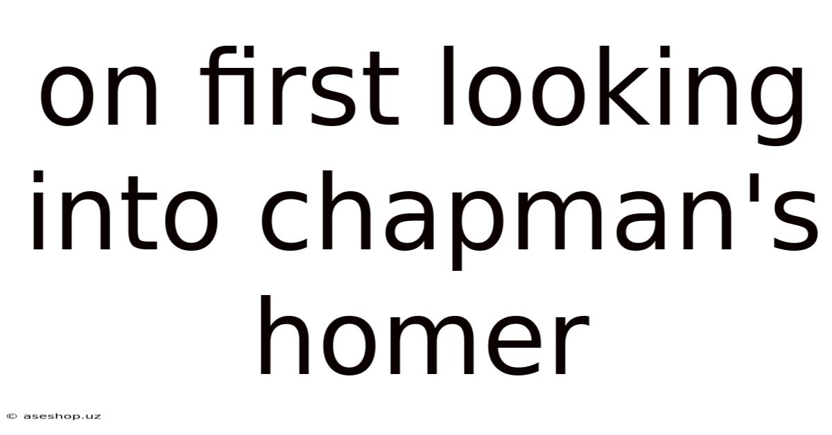 On First Looking Into Chapman's Homer