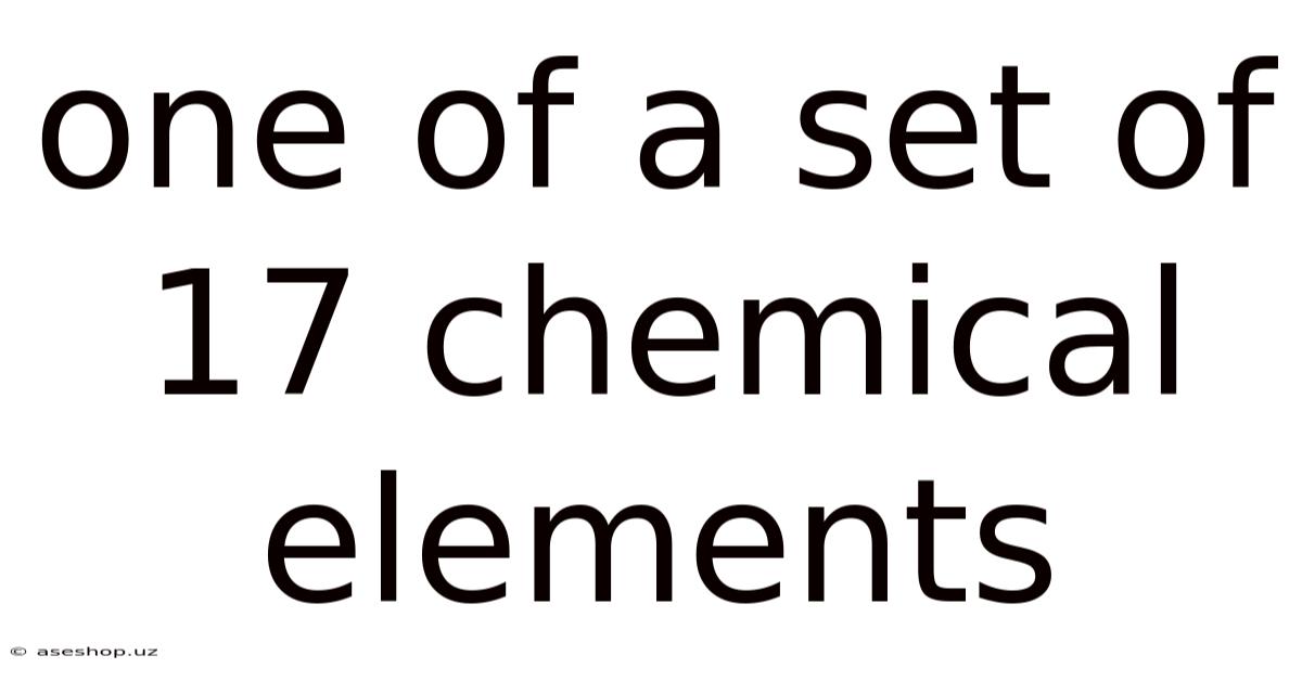 One Of A Set Of 17 Chemical Elements