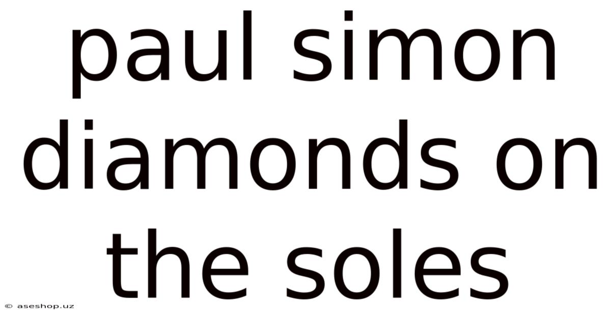 Paul Simon Diamonds On The Soles