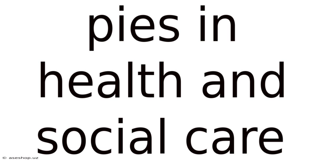 Pies In Health And Social Care