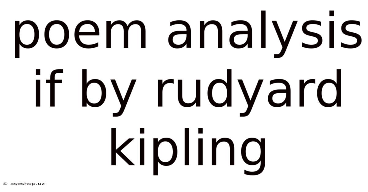 Poem Analysis If By Rudyard Kipling