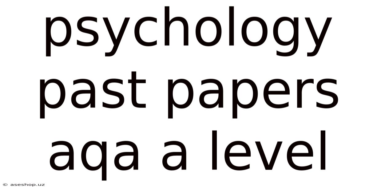 Psychology Past Papers Aqa A Level
