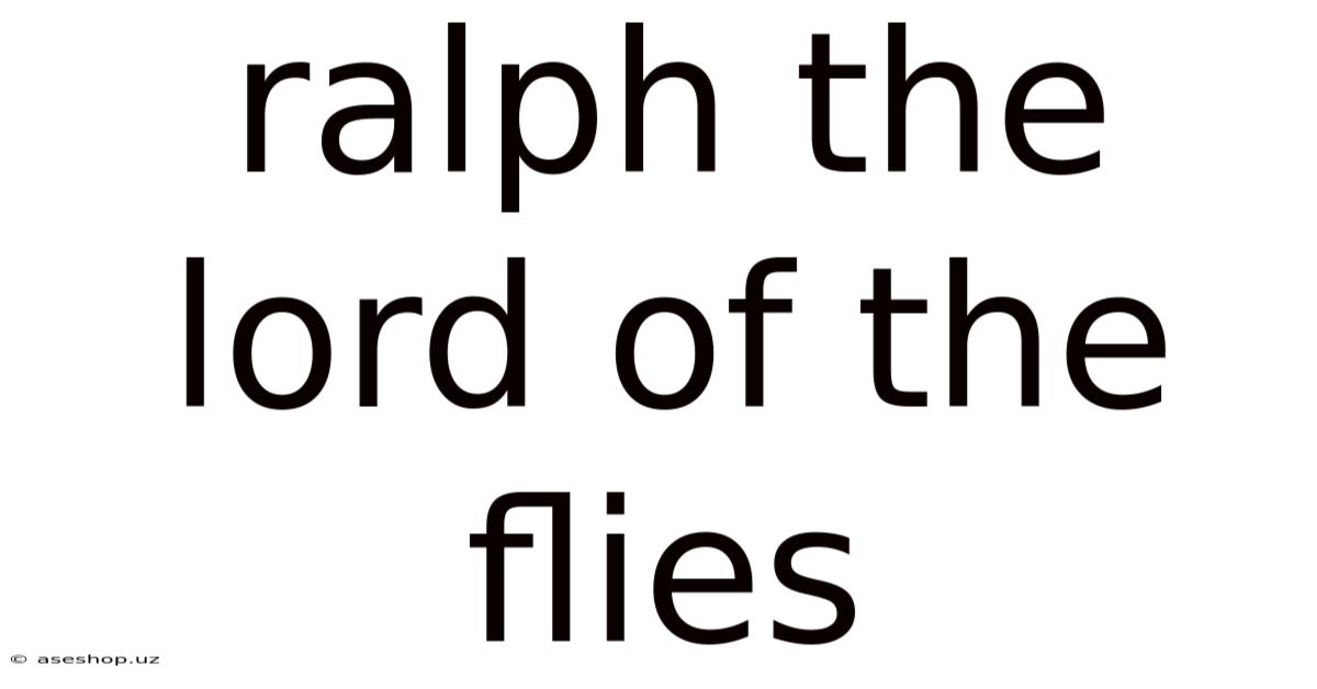 Ralph The Lord Of The Flies