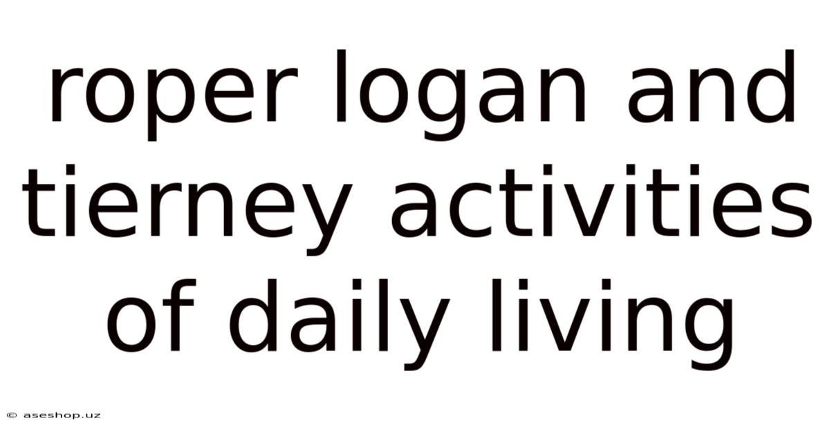 Roper Logan And Tierney Activities Of Daily Living