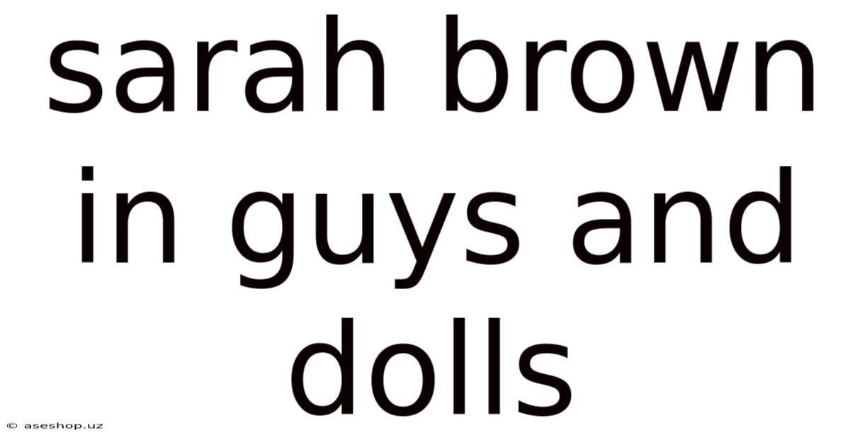 Sarah Brown In Guys And Dolls
