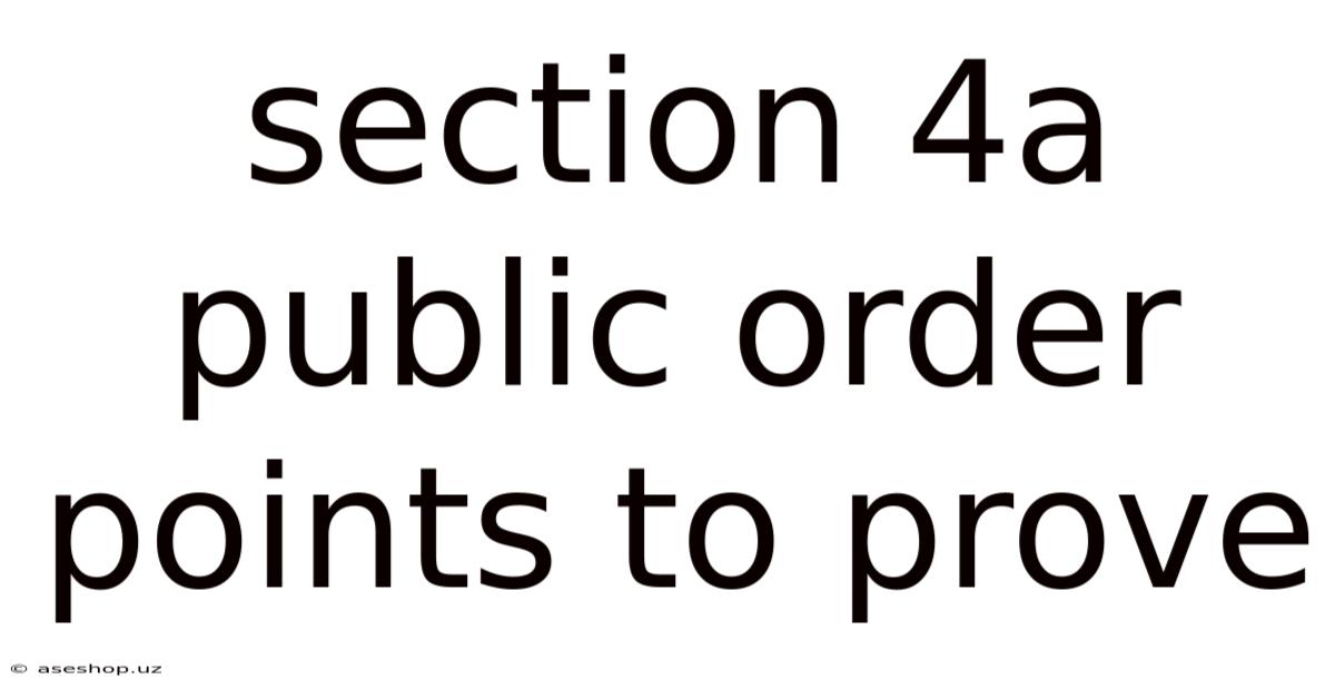 Section 4a Public Order Points To Prove