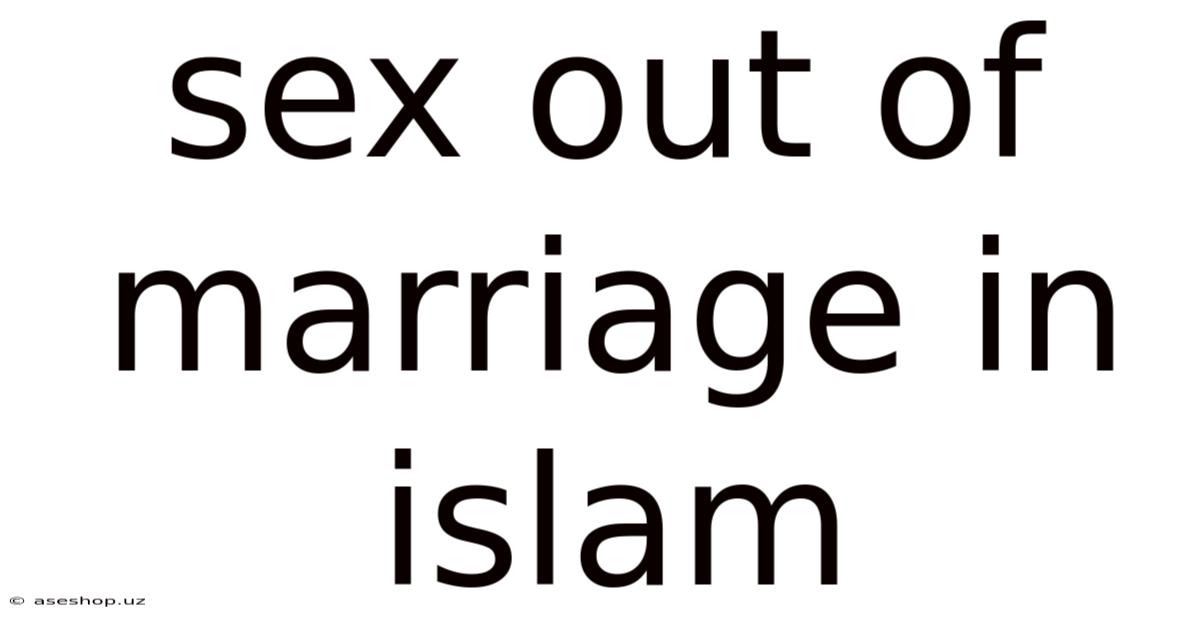 Sex Out Of Marriage In Islam