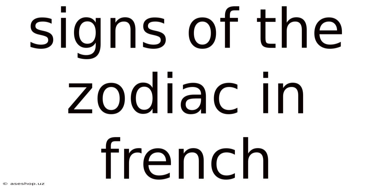 Signs Of The Zodiac In French