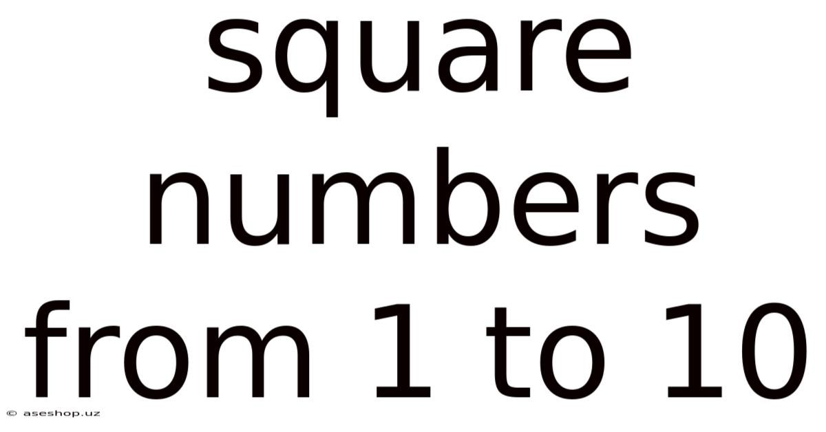 Square Numbers From 1 To 10