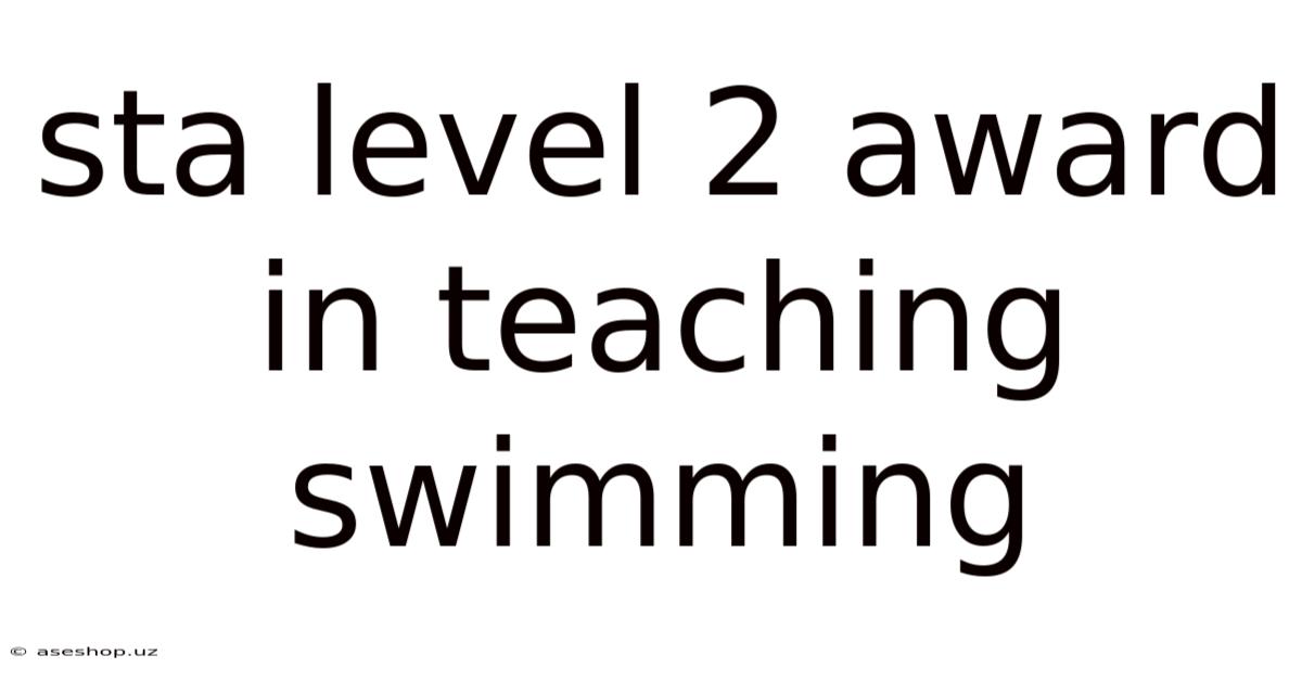 Sta Level 2 Award In Teaching Swimming