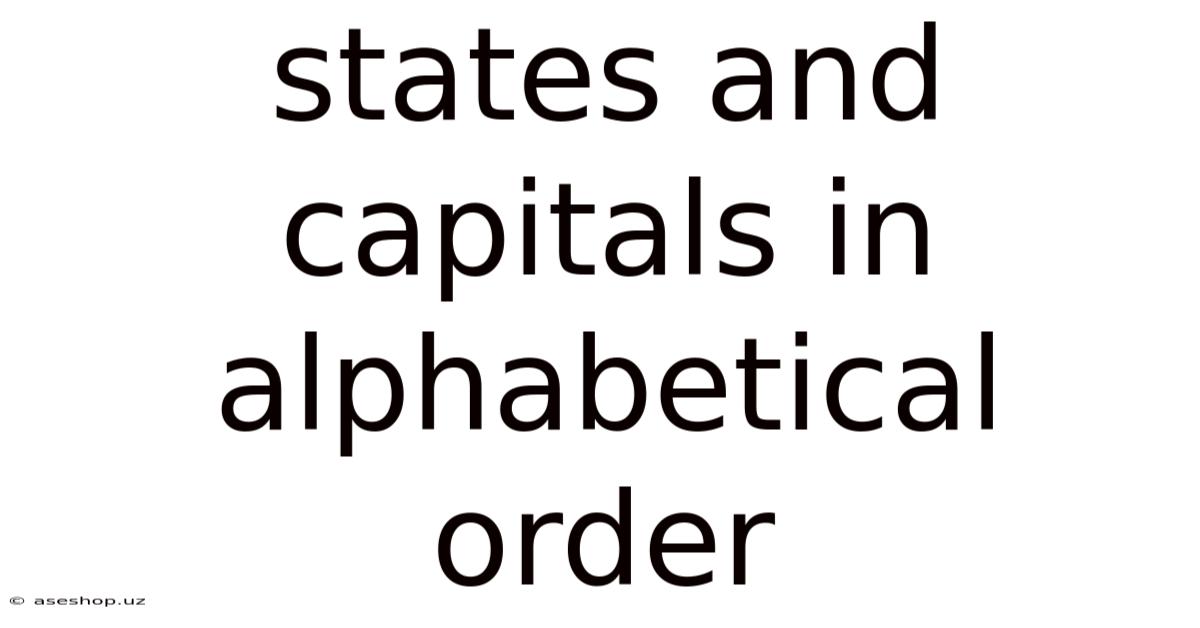 States And Capitals In Alphabetical Order