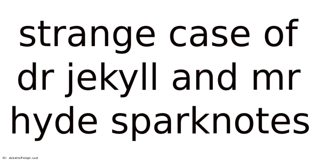 Strange Case Of Dr Jekyll And Mr Hyde Sparknotes