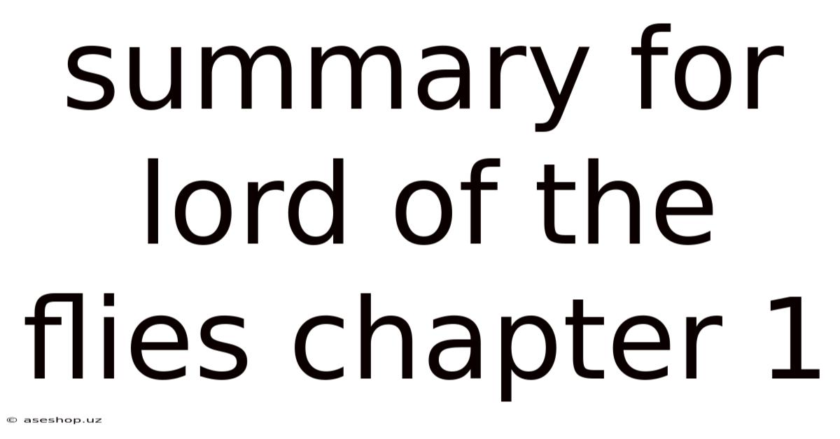 Summary For Lord Of The Flies Chapter 1