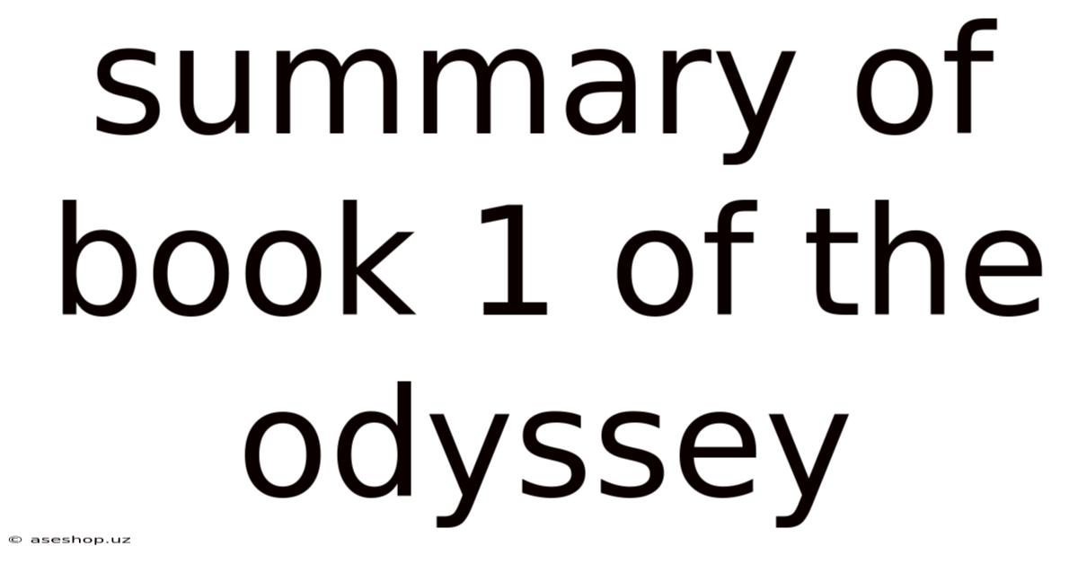 Summary Of Book 1 Of The Odyssey