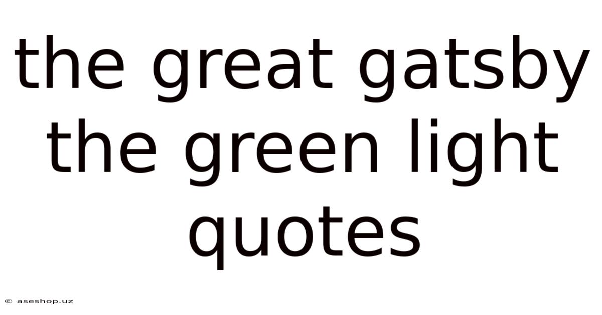 The Great Gatsby The Green Light Quotes