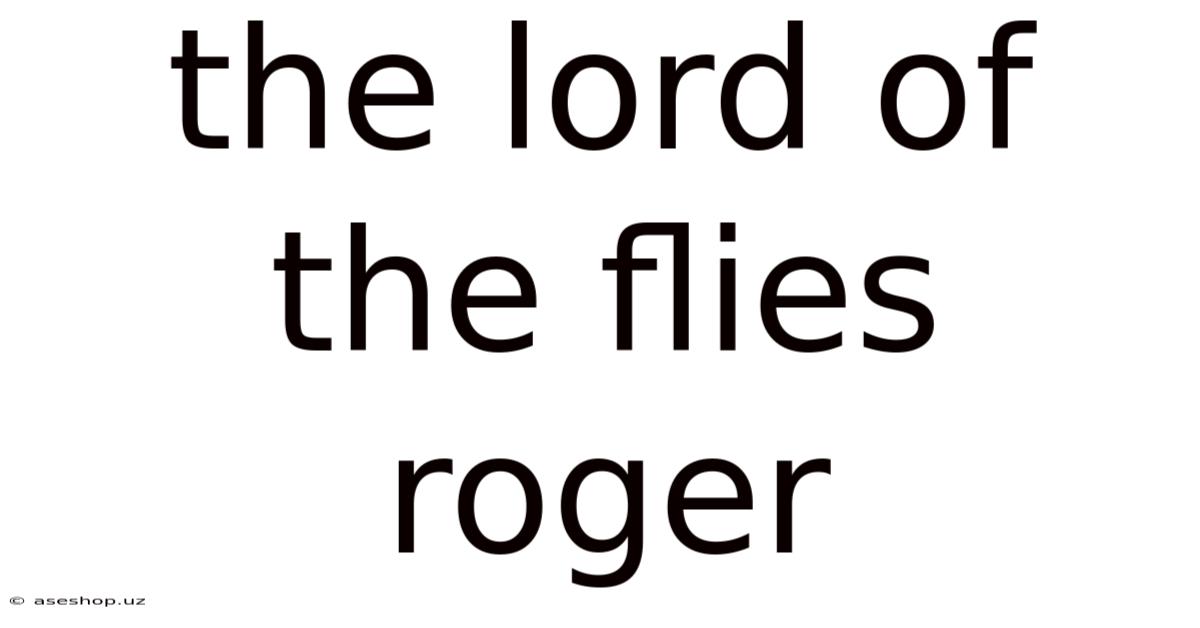 The Lord Of The Flies Roger