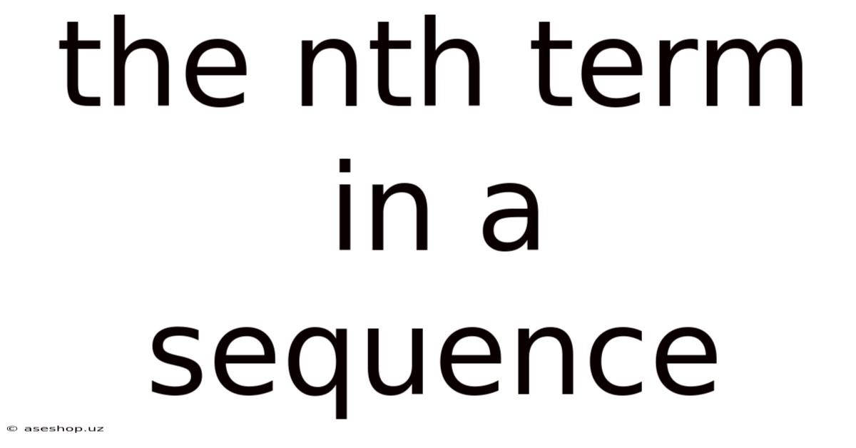 The Nth Term In A Sequence