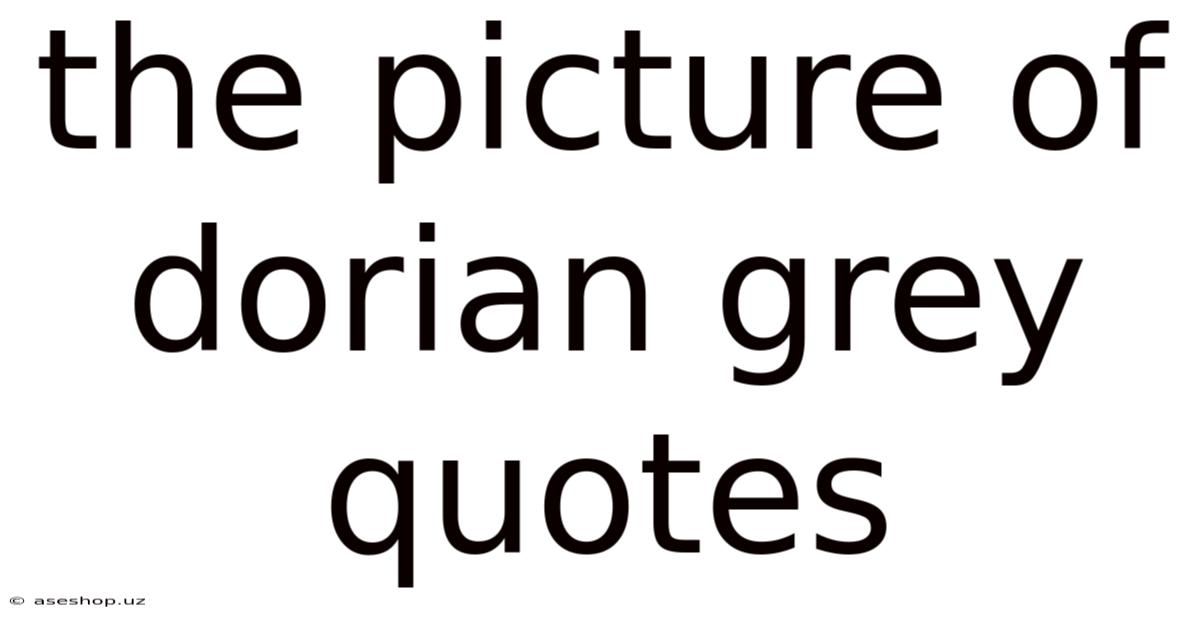 The Picture Of Dorian Grey Quotes