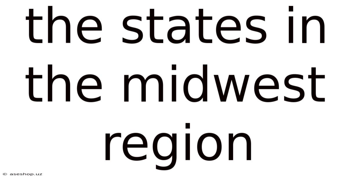 The States In The Midwest Region