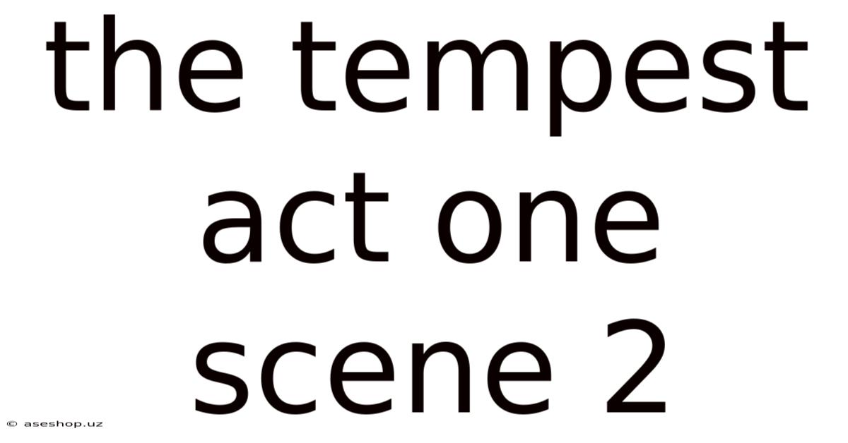 The Tempest Act One Scene 2