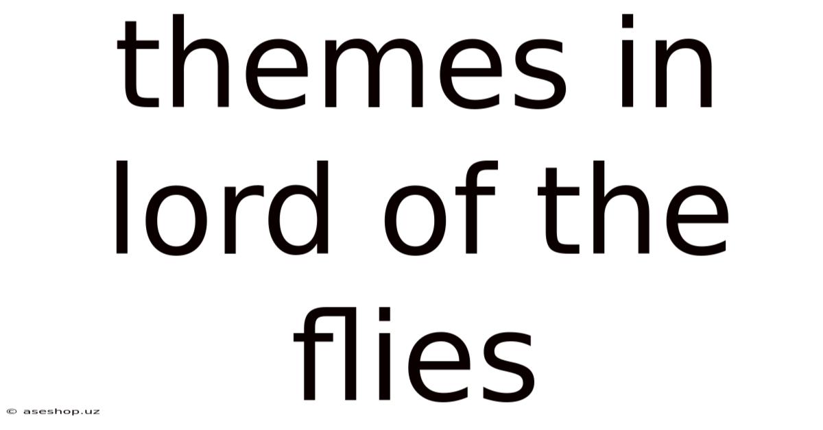 Themes In Lord Of The Flies
