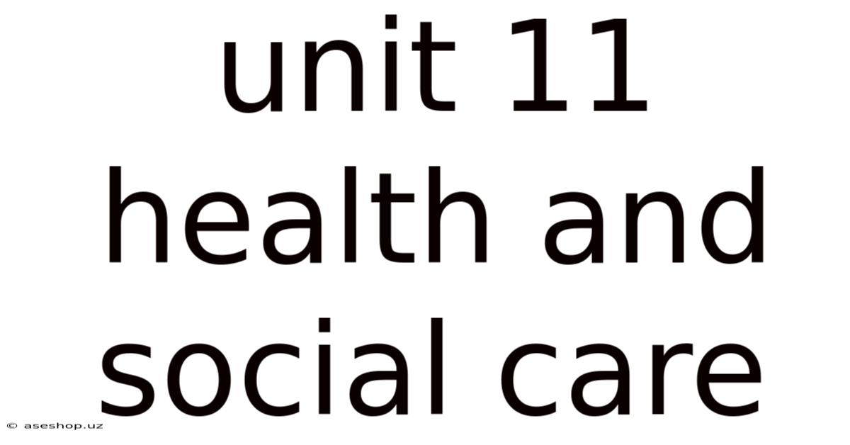 Unit 11 Health And Social Care