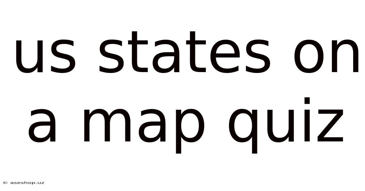 Us States On A Map Quiz
